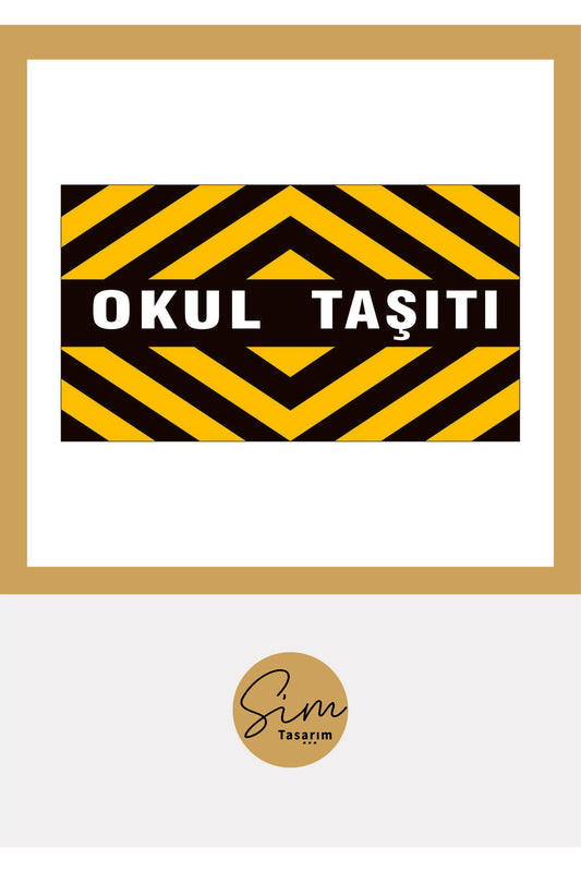 Okul Taşıtı Yazısı