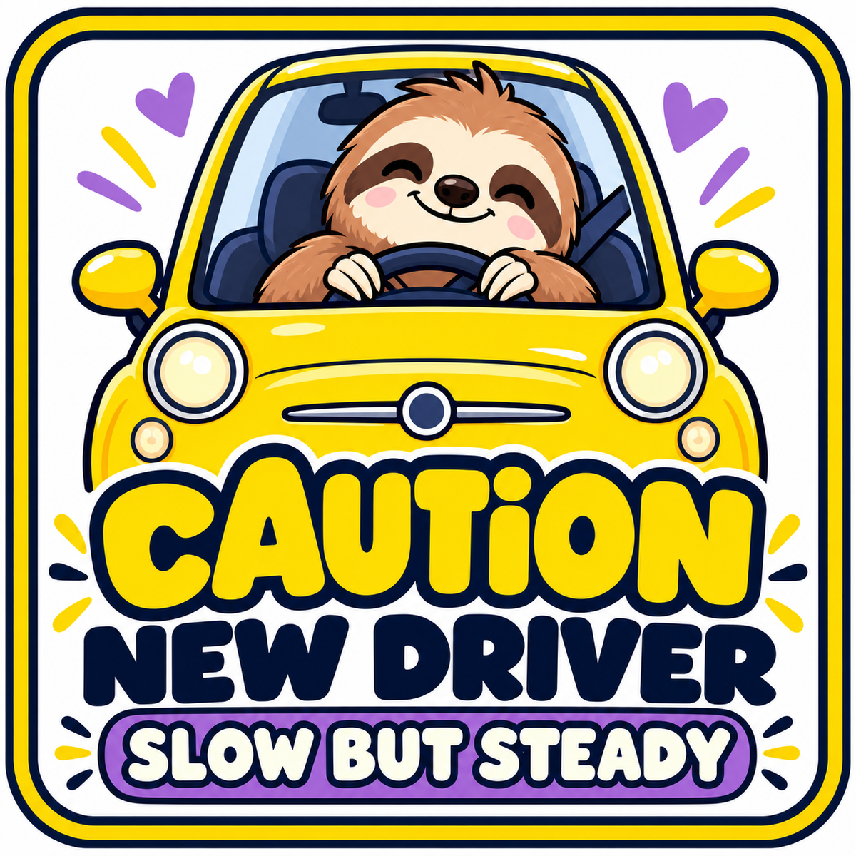 Caution New Driver – Slow But Steady Car Sticker 15 × 15 cm – ST-AR-1008 English design