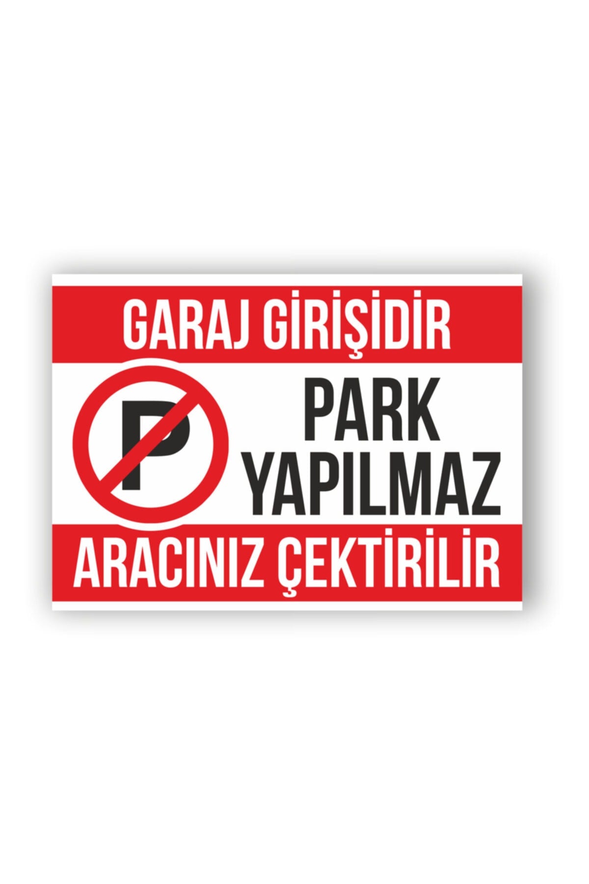 Garaj Girişi Park Yapılmaz Uyarı Levhası Sticker Folyo Baskı