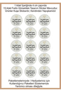 Paketlemeye özel 30 adet sticker, (farklı trend modeller ile mağazamızda kampanyalı olarak satışta)