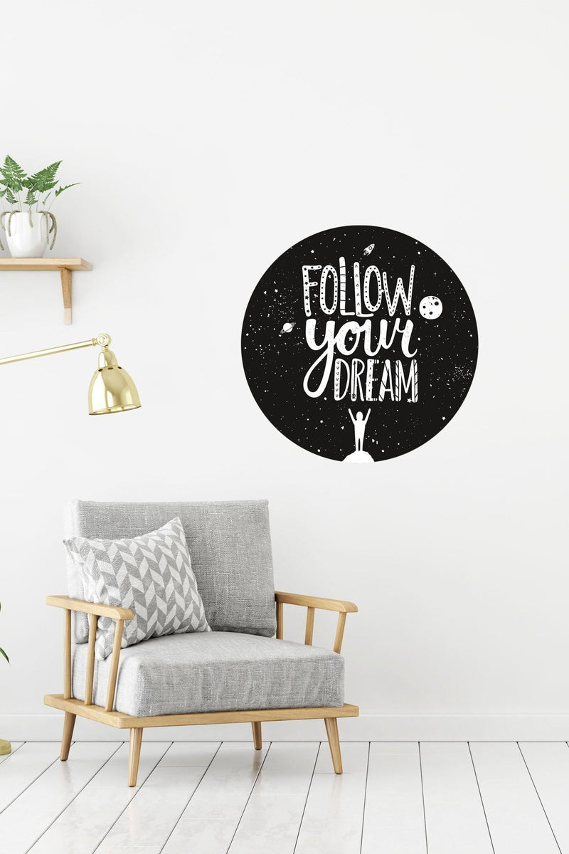 Follow Your Dreams Duvar Sticker