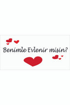 Evlilik Teklifi Pankart Afiş , Benimle Evlenir Misin Branda Afiş 125cm X 60cm