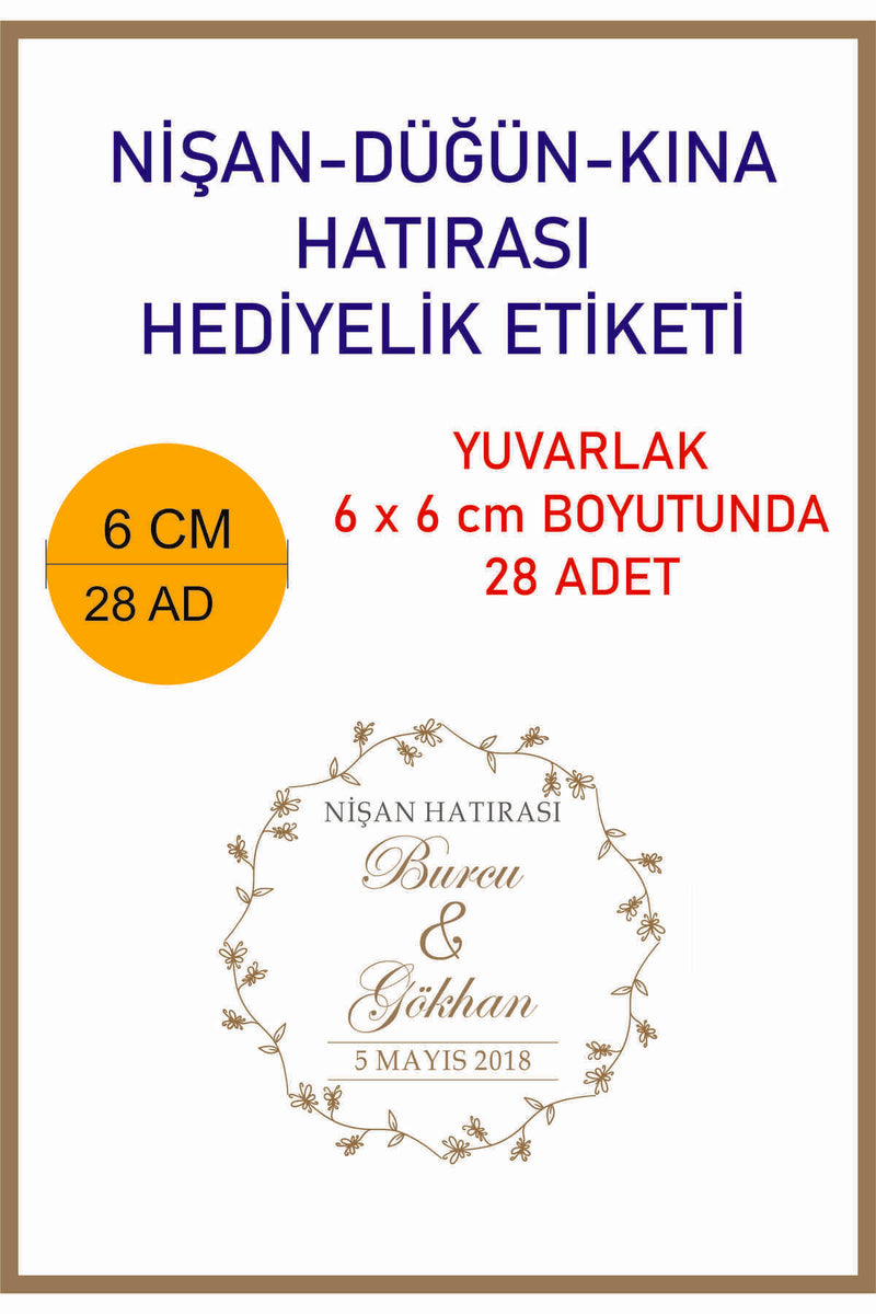 3 CM 4 CM 5 CM 6 CM NİŞAN-DÜĞÜN-KINA HATIRASI ETİKETİ KENDİNDEN YAPIŞKANLI KİŞİYE ÖZEL YUVARLAK