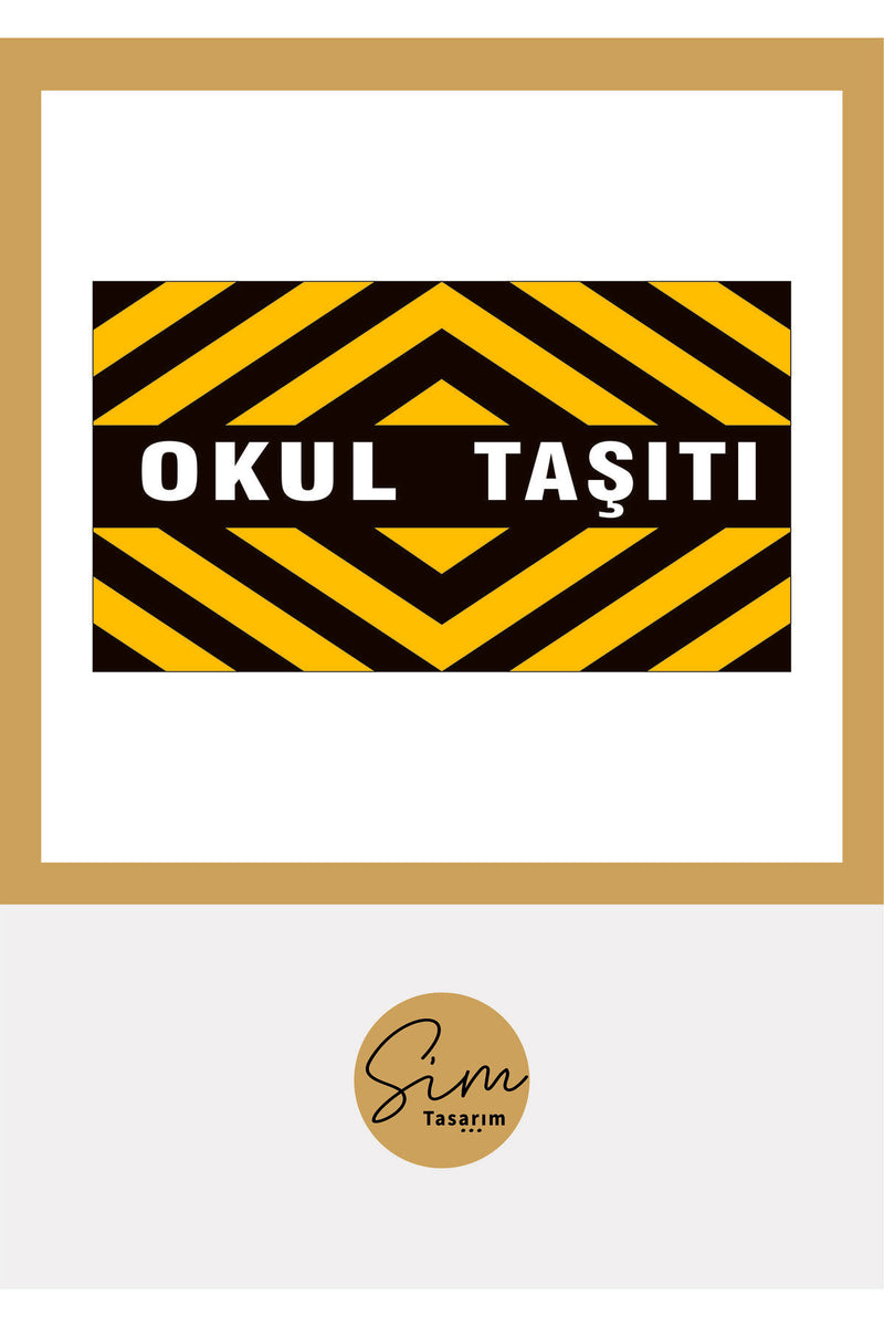 Okul Taşıtı Yazısı