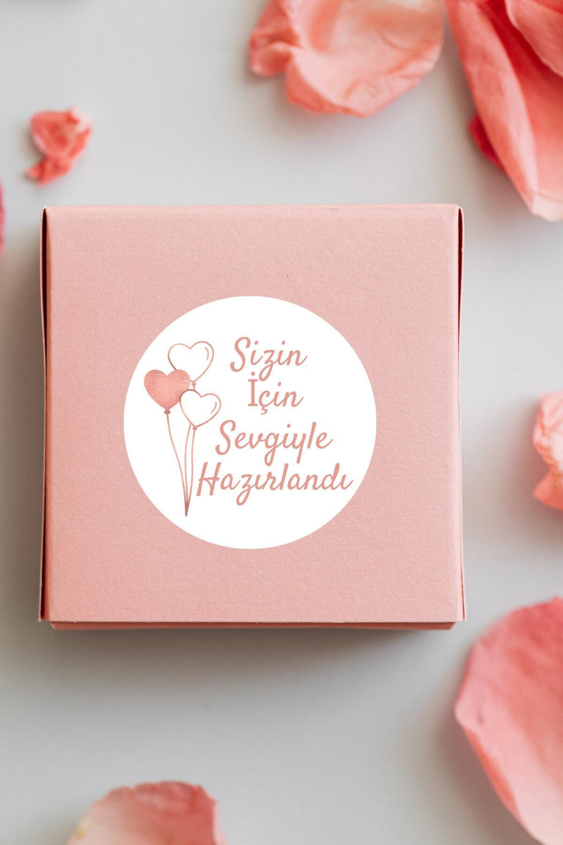 Sizin İçin Sevgiyle Hazırlandı / Teşekkür Temalı Paketleme Sticker Etiket (117 Adetden fazla)