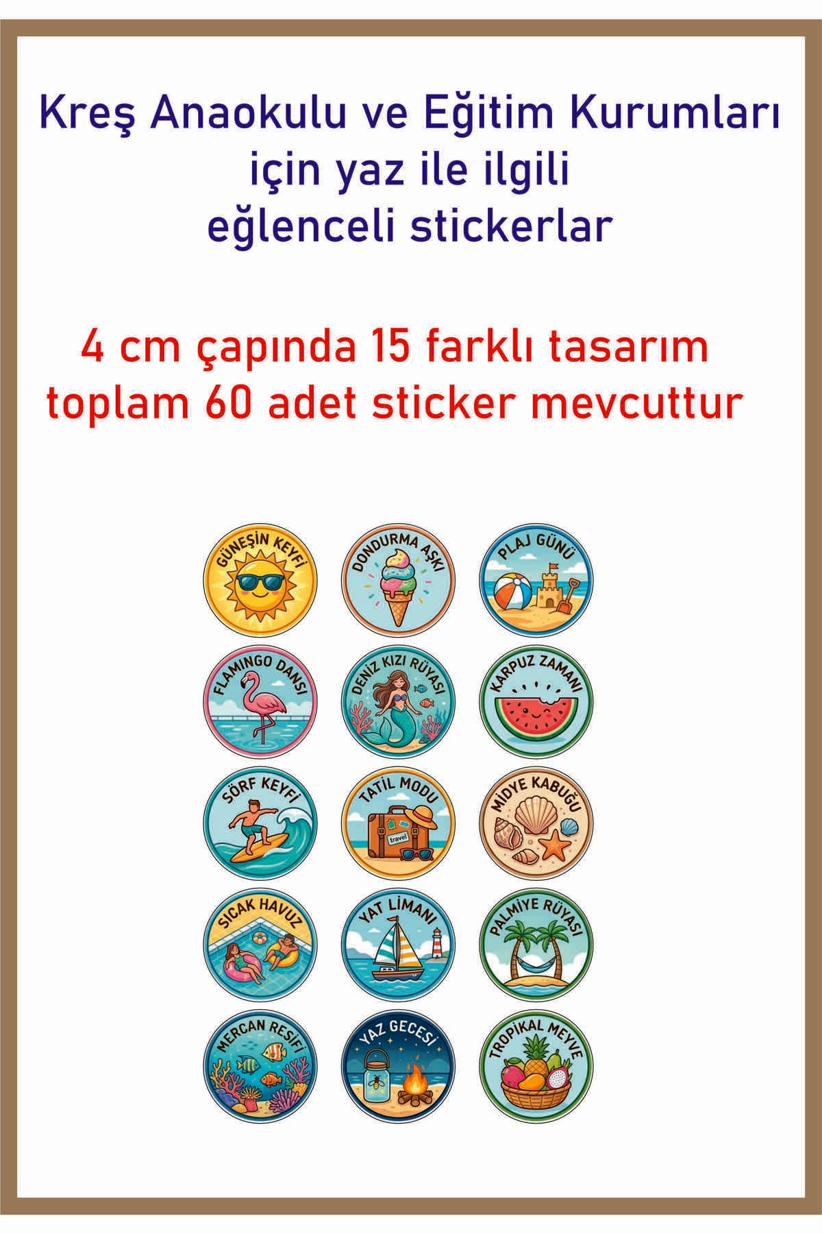 Kreş anaokulu eğitim kurumları için yaz tema eğlenceli sticker 4 cm çap 15 farklı model