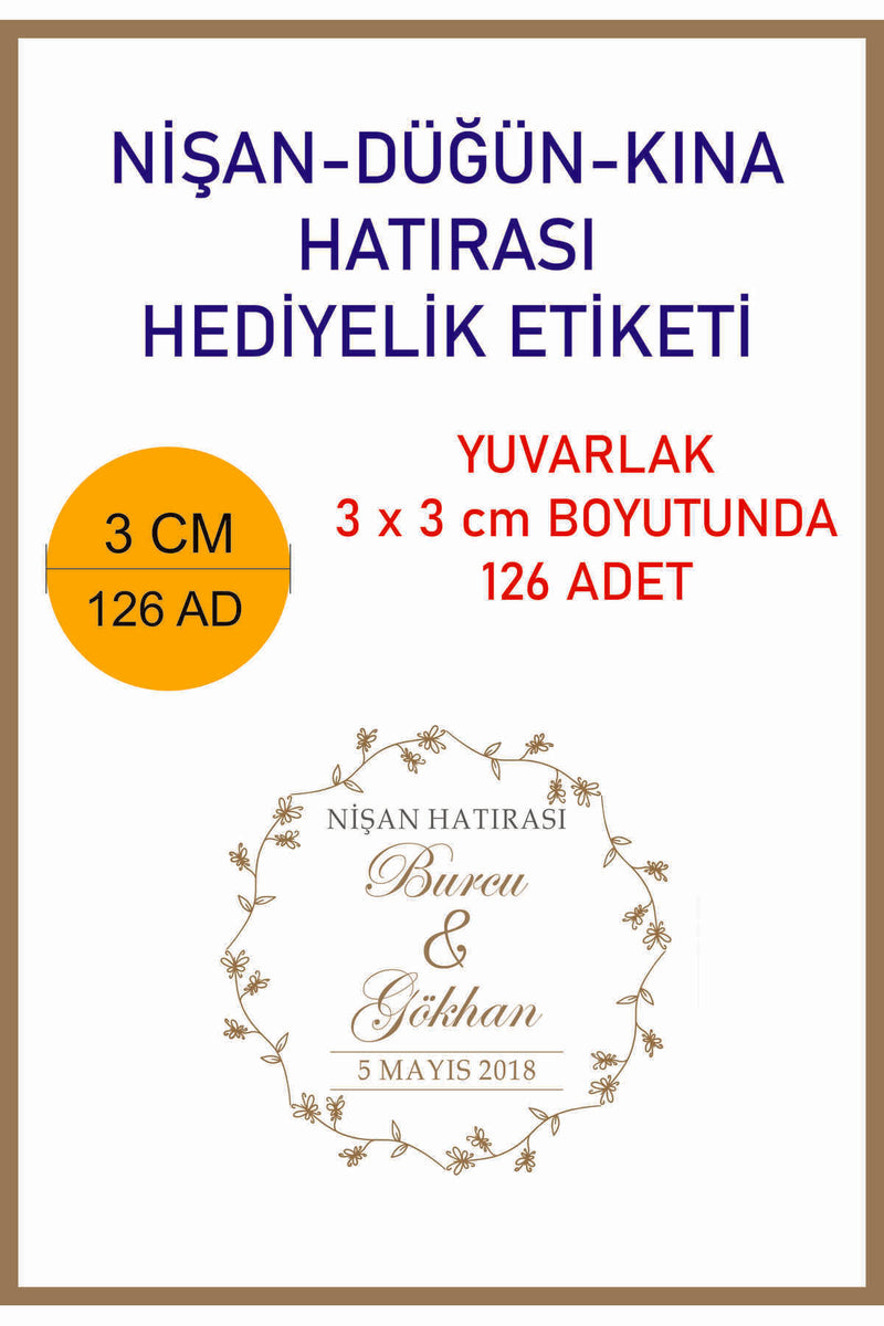 3 CM 4 CM 5 CM 6 CM NİŞAN-DÜĞÜN-KINA HATIRASI ETİKETİ KENDİNDEN YAPIŞKANLI KİŞİYE ÖZEL YUVARLAK