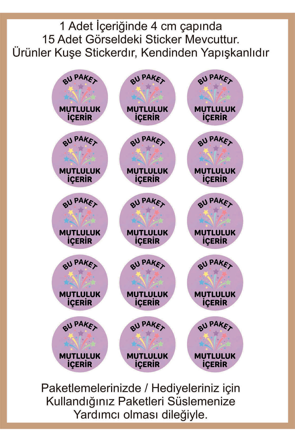 Paketleme Kutularına Özel Tasarım Etiketler 4 cm Çapında 15 Adet