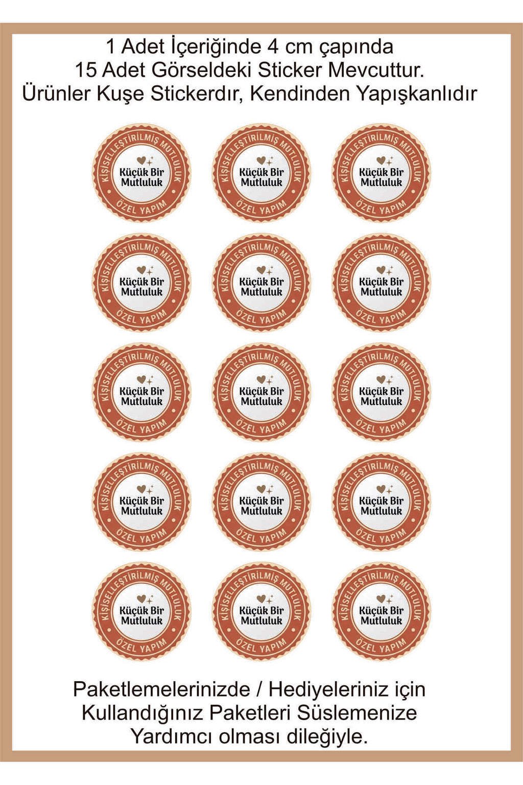 Paketleme Kutularına Özel Tasarım Etiketler 4 cm Çapında 15 Adet