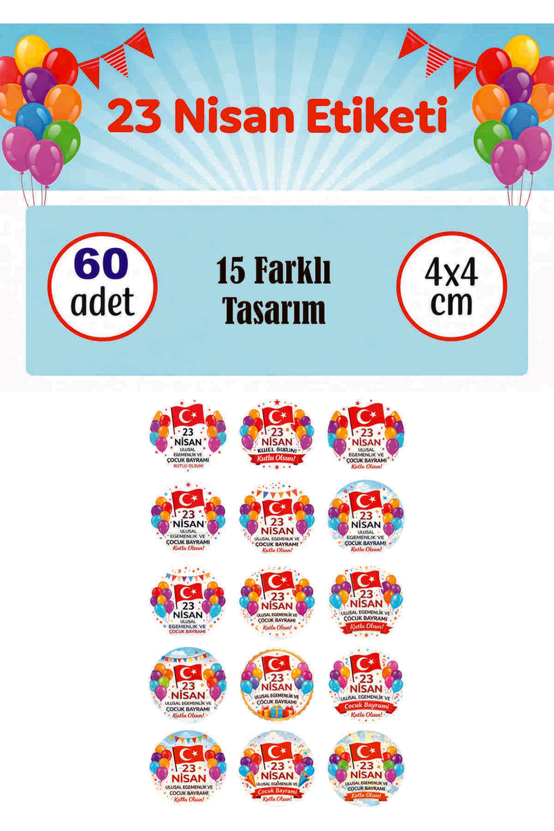 23 Nisan Etiketi Renkli Balonlu Ve Bayraklı Ulusal Egemenlik Ve Çocuk Bayramı Sticker 60 ADET